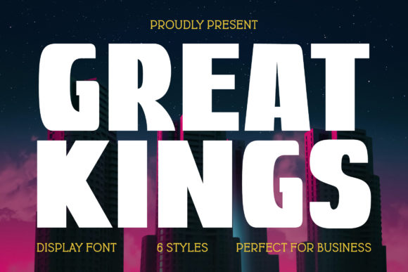 Great Kings: The Bold Display Font for Editorial Design