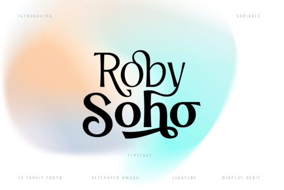 Roby Soho: A Distinctive Display Font for Modern Design